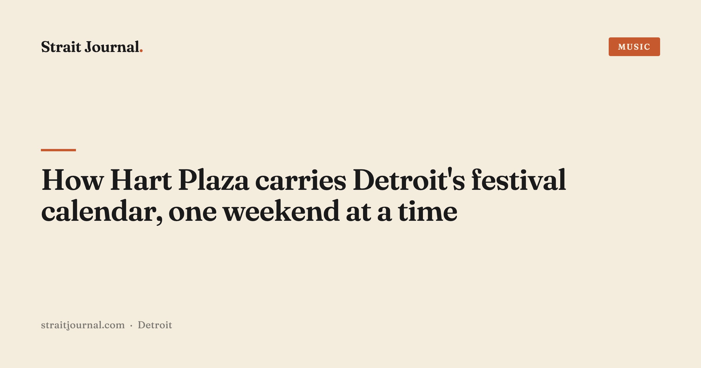 How Hart Plaza carries Detroit's festival calendar, one weekend at a time