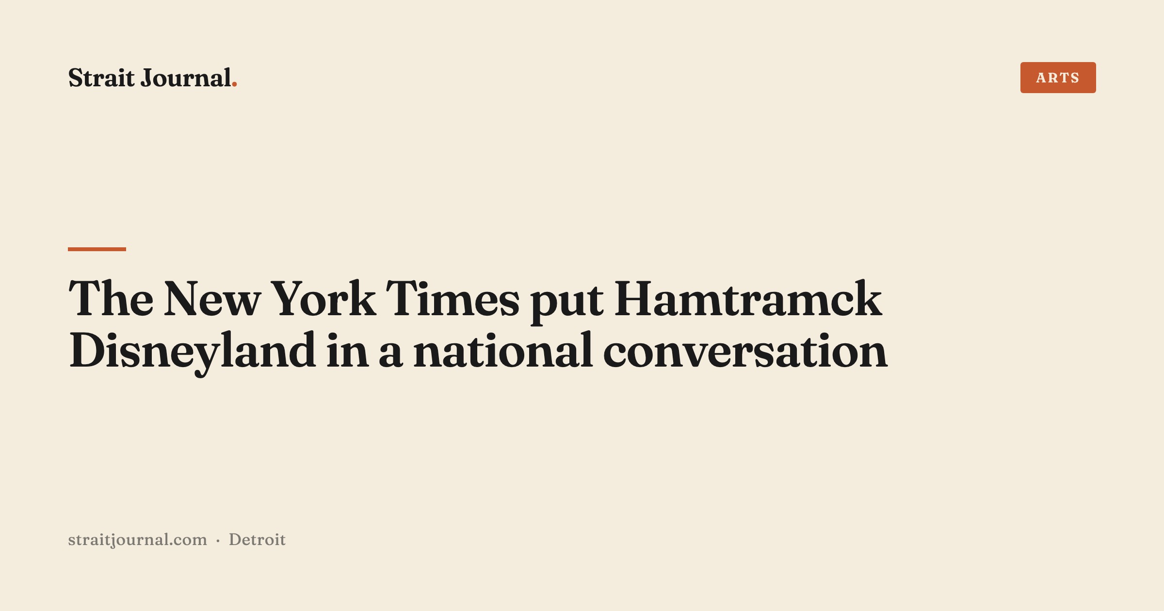 The New York Times put Hamtramck Disneyland in a national conversation