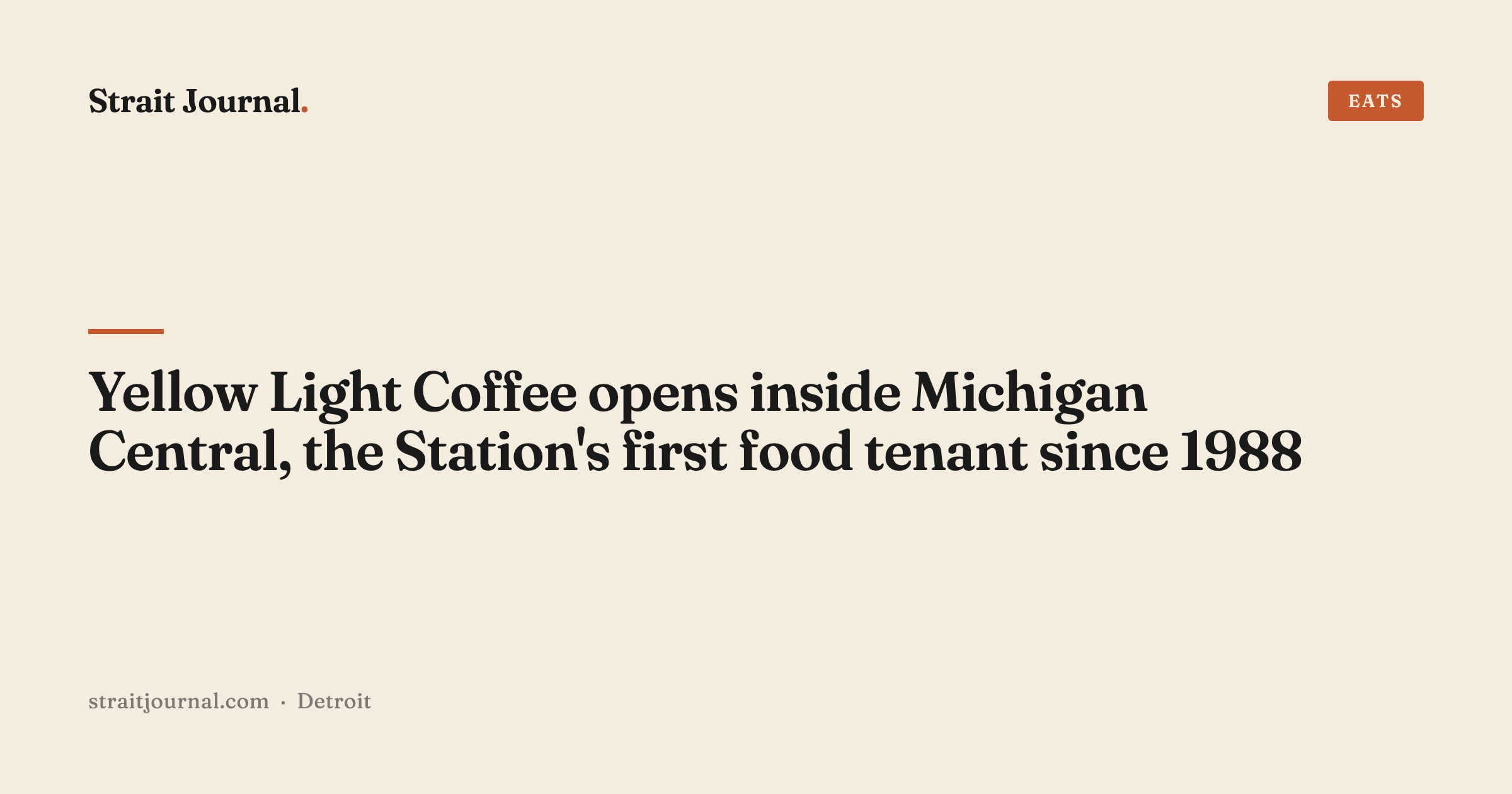 Yellow Light Coffee opens inside Michigan Central, the Station's first food tenant since 1988