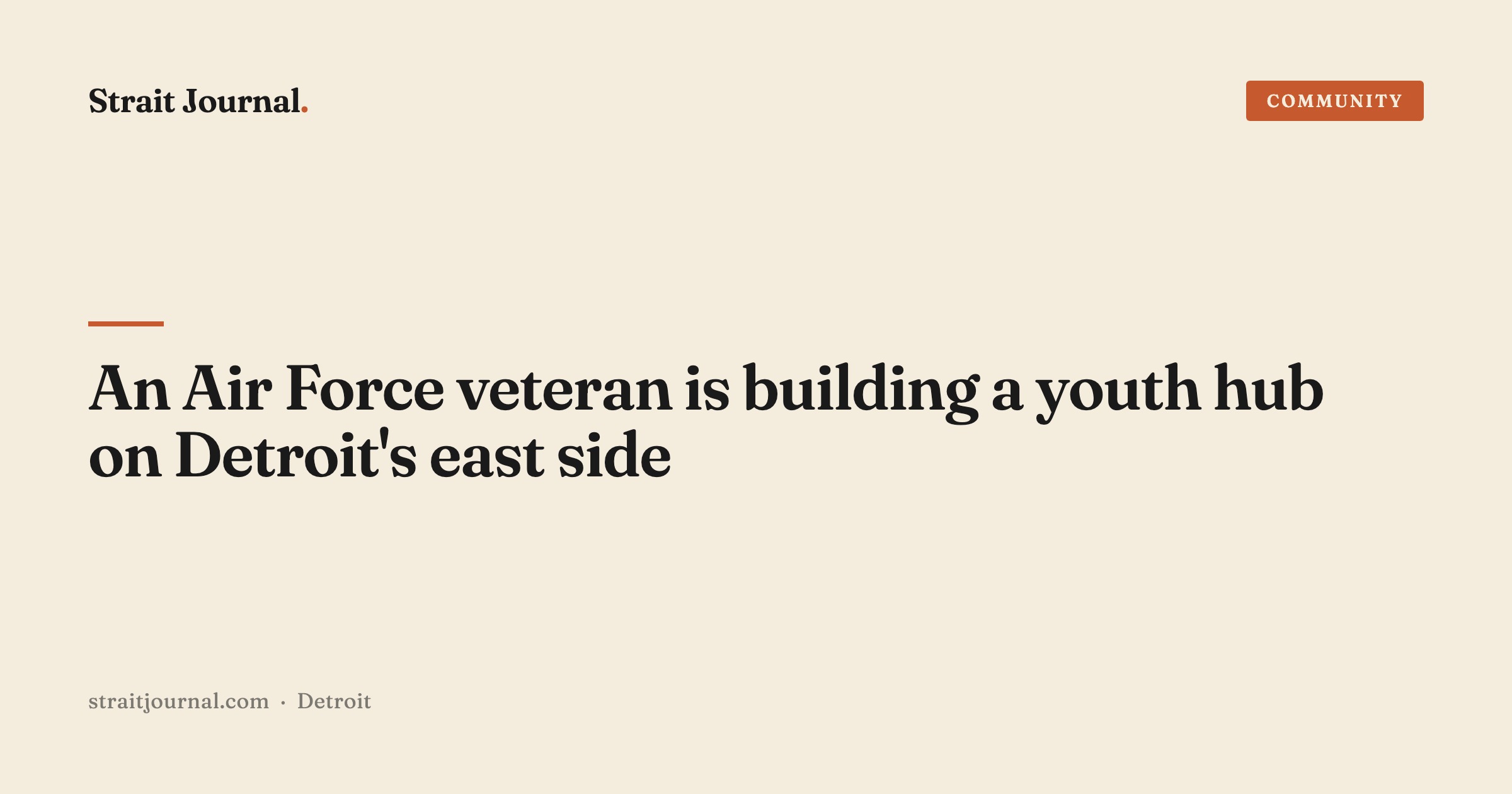 An Air Force veteran is building a youth hub on Detroit's east side