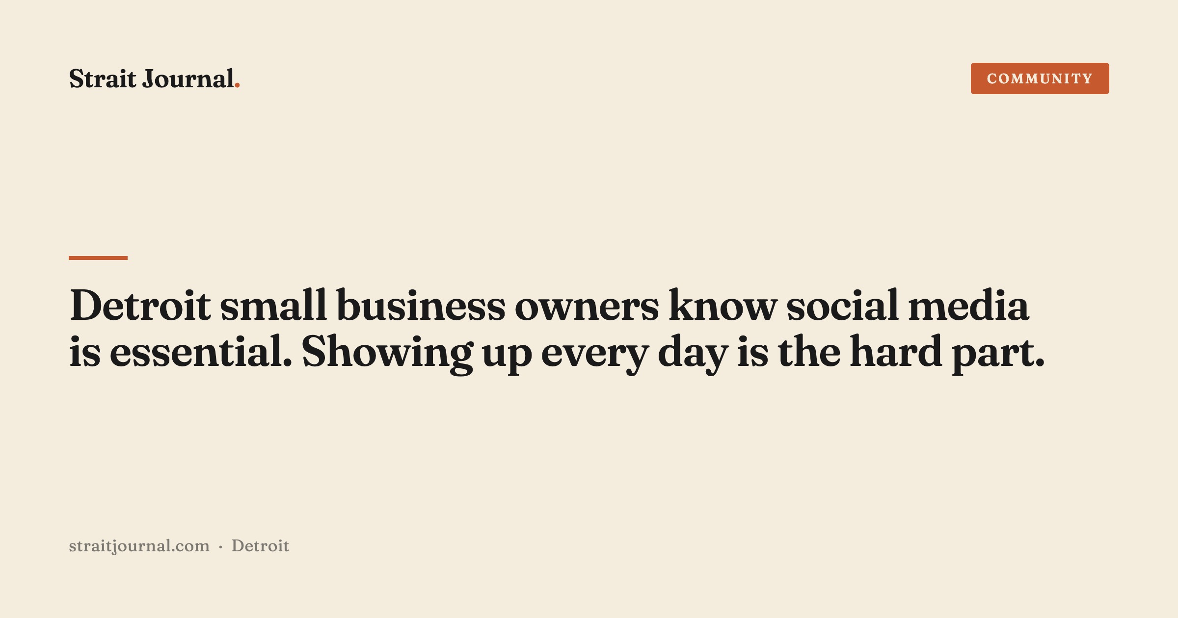 Detroit small business owners know social media is essential. Showing up every day is the hard part.